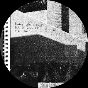 DUDLEY STRANGEWAYS  / HOLD IT DOWN EP
