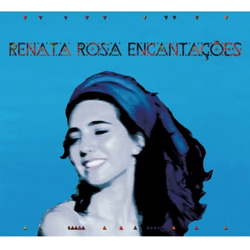 RENATA ROSA / ヘナータ・ホーザ / ENCANTACOES