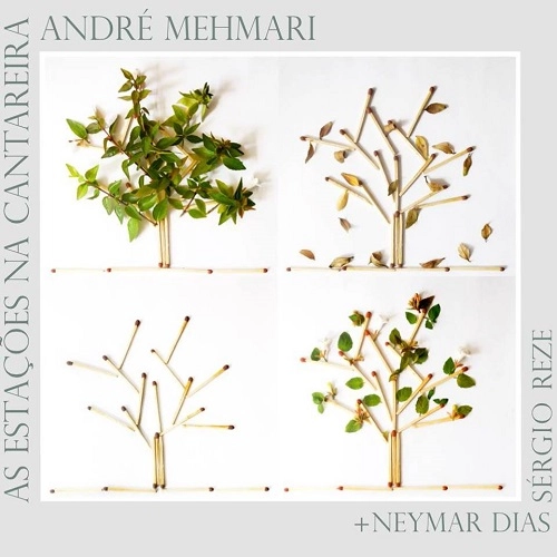 ANDRE MEHMARI & NEYMAR DIAS & SERGIO REZE / アンドレ・メマーリ & ネイマール・ヂアス&セルジオ・ヘジ / AS ESTACOES NA CANTAREIRA