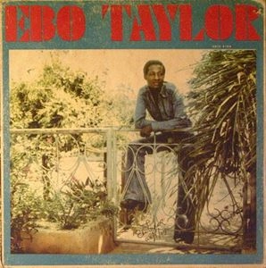 EBO TAYLOR / エボ・テイラー / EBO TAYLOR