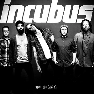 INCUBUS / インキュバス / TRUST FALL (SIDE A) (EP/VINYL SINGLE 12" 33RPM)