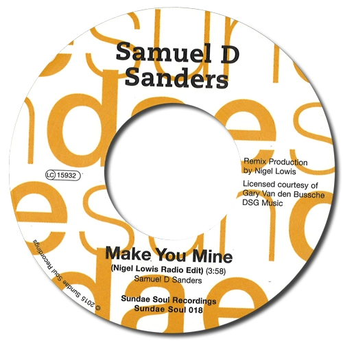 SAMUEL D SANDERS / MAKE YOU MINE