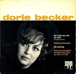 DORLE BECKER / DO WHAT YOU DO DO WELL