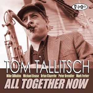 TOM TALLITSCH / ALL TOGETHER NOW