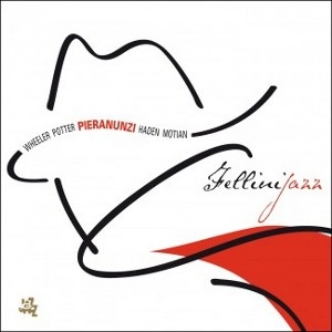 ENRICO PIERANUNZI / エンリコ・ピエラヌンツィ / FELLINI JAZZ(SPECIAL EDITION)