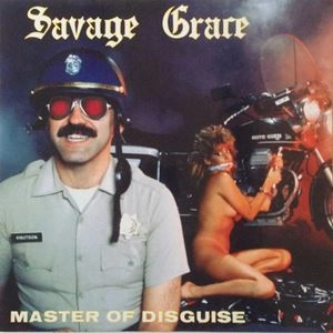 SAVAGE GRACE / サヴェイジ・グレース / MASTER OF DISGUISE