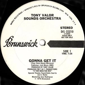 TONY VALOR / GONNA GET IT