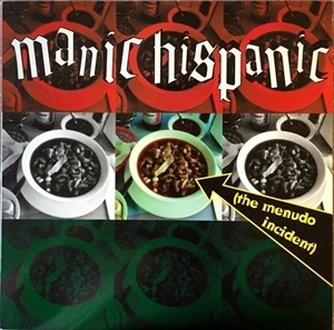 MANIC HISPANIC / マニック・ヒスパニック / MENUDO INCIDENT (LP)