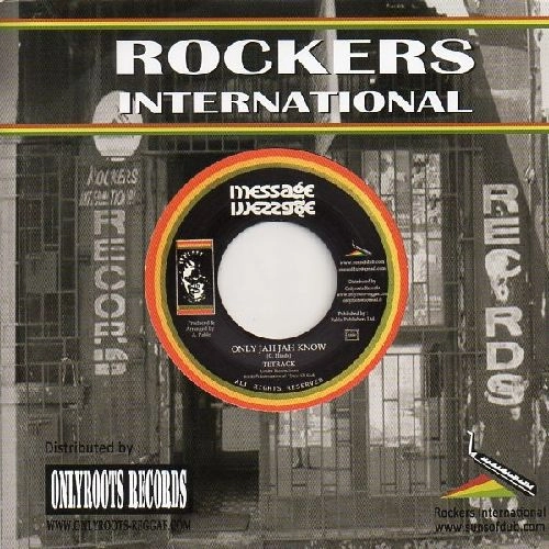 TETRACK / ONLY JAH JAH KNOW