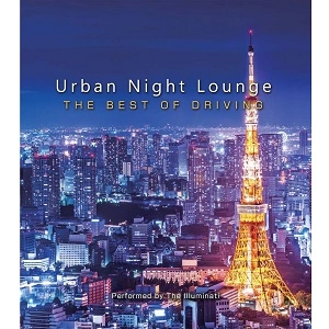 V.A. / ＵＲＢＡＮ ＮＩＧＨＴ ＬＯＵＮＧＥ　ＴＨＥ ＢＥＳＴ ＯＦ ＤＲＩＶＩＮＧ