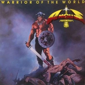 ANGUS / WARRIROR OF THE WORLD