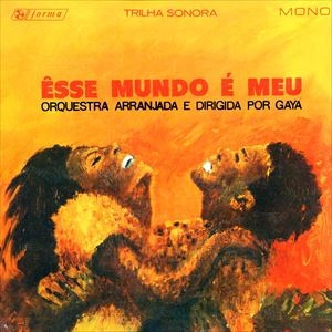 LINDOLFO GAYA E SERGIO RICARDO / リンドルフォ・ガヤ & セルジオ・ヒカルド / ESSE MUNDO E MEU