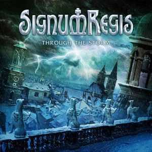 SIGNUM REGIS / シグナム・レジス / THROUGH THE STORM