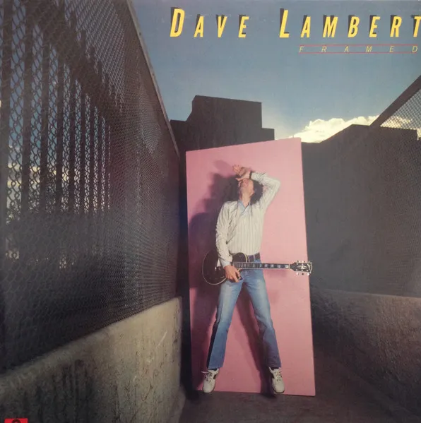 DAVE LAMBERT / デイヴ・ランバート / FRAMED