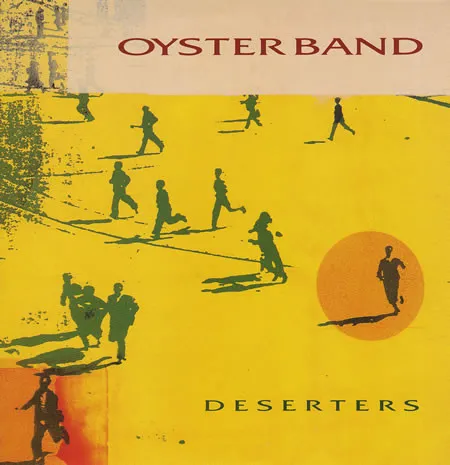 OYSTER BAND / DESERTERS