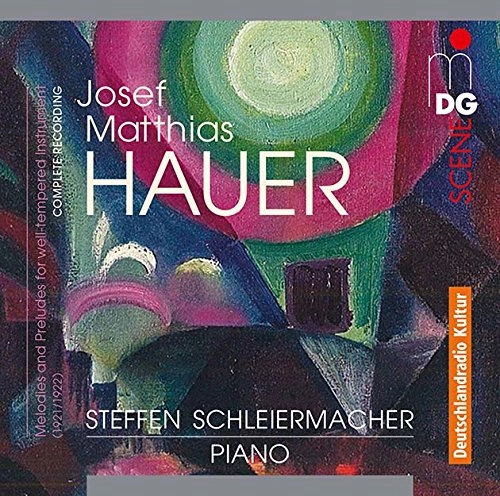 STEFFEN SCHLEIERMACHER / HAUER:COMP MELODIES&PRELUDES