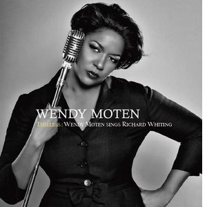 WENDY MOTEN / ウェンディ・モートン / タイムレス～シングス・リチャード・ホワイティング / TIMELESS - SINGS RICHARD WHITING 