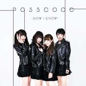 PassCode / Ｎｏｗ　Ｉ　Ｋｎｏｗ Type-B