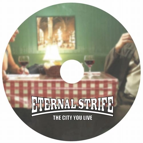 ETERNAL STRIFE / ETERNAL STRIFE (GRINGOOSE & DJ HOLIDAY) / THE CITY YOU LIVE