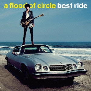 a flood of circle / ベストライド