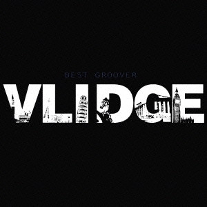 Vlidge / BEST GROOVER / VLIDGE BEST GROOVER