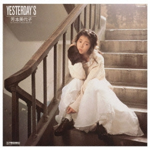 MIYOKO YOSHIMOTO / 芳本美代子 / YESTERDAY'S 
