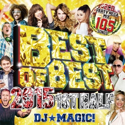 DJ★MAGIC! / BEST OF BEST 2015 1ST HALF