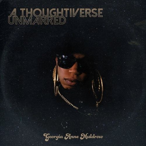 GEORGIA ANNE MULDROW / ジョージア・アン・マルドロウ / "THE THOUGHTIVERSE UNMARRED ""LP"""