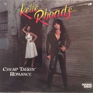KELLE RHOADS / CHEAP TALKIN' ROMANCE