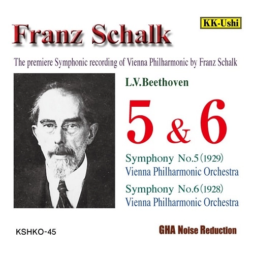 FRANZ SCHALK / フランツ・シャルク / ベートーヴェン：交響曲第5番&第6番