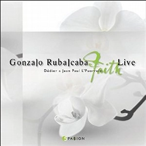 GONZALO RUBALCABA / ゴンサロ・ルバルカバ / LIVE FAITH