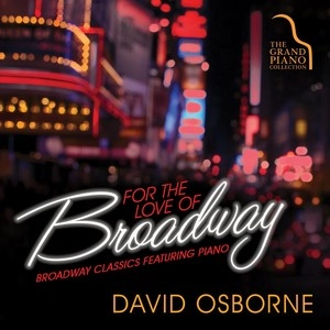 DAVID OSBORNE / デビッド・オズボーン / FOR THE LOVE OF BROADWAY