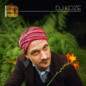 DJ KOZE / DJコーツェ / ＤＪ－ＫＩＣＫＳ / DJ-KICKS