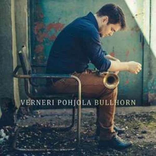 VERNERI POHJOLA / ヴェルネリ・ポヒョーラ / BULLHORN