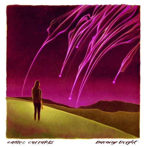 CAMEO CULTURE / BURNING BRIGHT