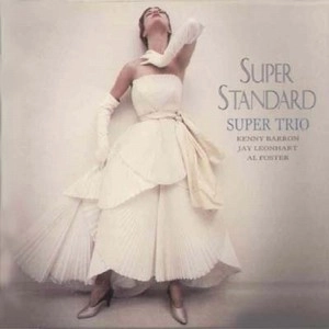 SUPER TRIO / スーパー・トリオ / スーパー・スタンダード