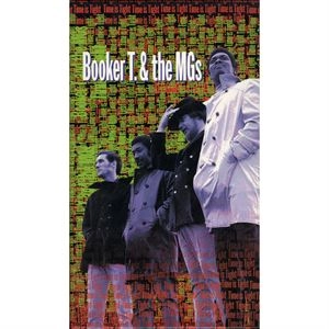 BOOKER T & MG'S / TOME IS TOGHT