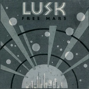 LUSK / FREE MARS