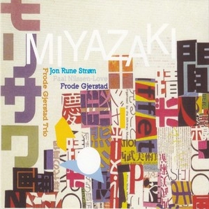 FRODE GJERSTAD / フロデ・イェシュタード / MIYAZAKI