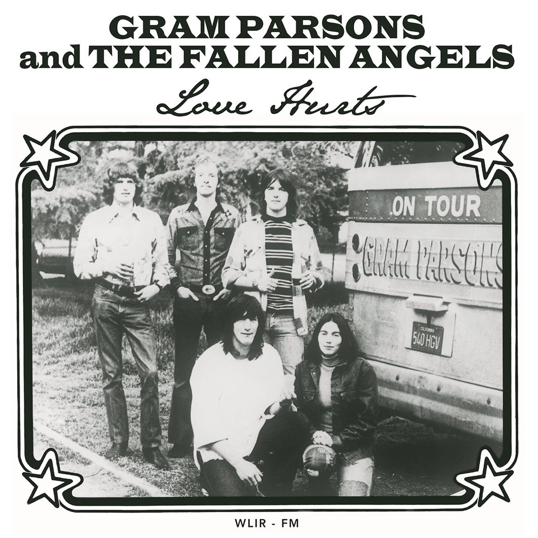 GRAM PARSONS & THE FALLEN ANGELS / グラム・パーソンズ&ザ・フォールン・エンジェルス / LOVE HURTS: LIVE AT SONIC STUDIOS IN HAMPSTEAD, NY. MARCH 13,1973
