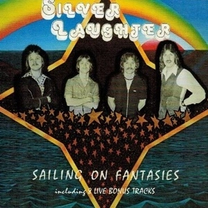 SILVER LAUGHTER / SAILING ON FANTASIES