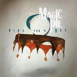 MAGIC PIE / マジック・パイ / KING FOR A DAY: LIMIYED VINYL