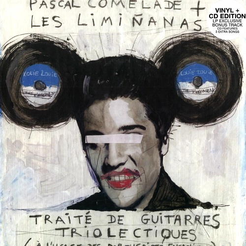 PASCAL COMELADE + LES LIMINANAS / TRAITE DE GUITARRES TRIOLECTIQUES (A LUSAGE DES PORTUGAISES ENSABLEES): LP+CD