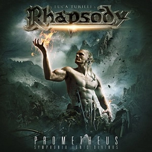 LUCA TURILLI'S RHAPSODY / ルカ・トゥリッリズ・ラプソディー / プロメテウス～炎のシンフォニー