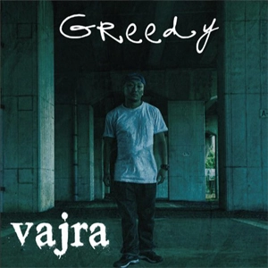 GREEDY / vajra