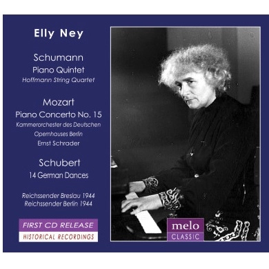 ELLY NEY / エリー・ナイ / SCHUMANN:PF QUINTET/MOZART:PF CON15/SCHUBERT:GERMAN DANCES