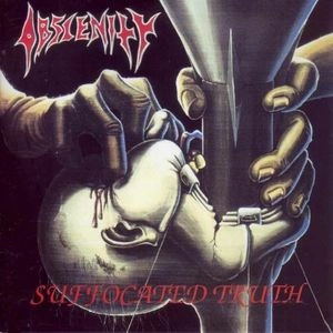 OBSCENITY / オブシィーニティー / SUFFOCATED TRUTH