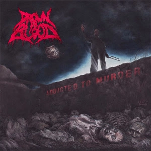 DROWN IN BLOOD / ADDICTED TO MURDER
