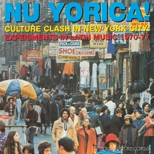V.A. (NU YORICA) / オムニバス / NU YORICA! CULTURE CLASH IN NEW YORK CITY: EXPERIMENTS In LATIN MUSIC 1970-77 - RECORD A