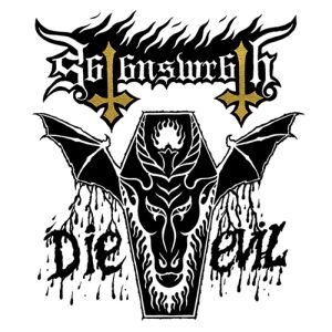 SATAN'S WRATH / DIE EVIL